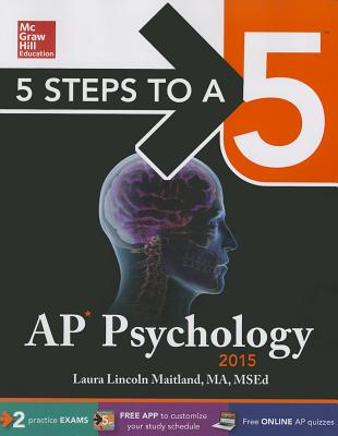 5 Steps to a 5 AP Psychology - Maitland, Laura