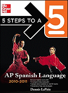5 Steps to a 5: AP Spanish Language
