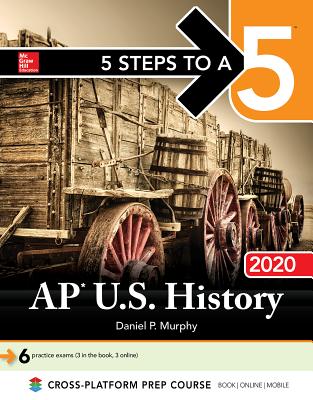 5 Steps to a 5: AP U.S. History 2020 - Murphy, Daniel P