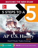 5 Steps to a 5 AP Us History, 2015 Edition