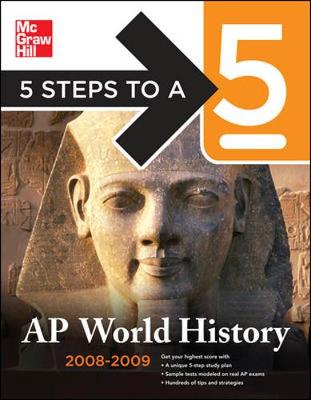 5 Steps to a 5 AP World History, 2008-2009 Edition - Martin, Peggy