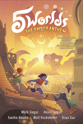 5 Worlds Book 4: The Amber Anthem: (A Graphic Novel) - Siegel, Mark, and Siegel, Alexis