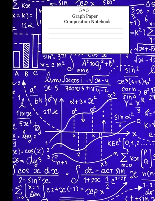 5 x 5 Graph Paper Composition Notebook: Grid Paper Notebook-Quad Rued 5x5-8.5x11-Perfect All-Purpose Graphing Notebook for Lab Notes, Note, Drawing, Writing, School Notes, and Capturing ideas. - Notebooks, Not Your Ordinary