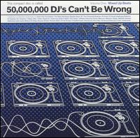 50,000,000 DJs Can't Be Wrong, Vol. 1: Mixed up Beats - Various Artists