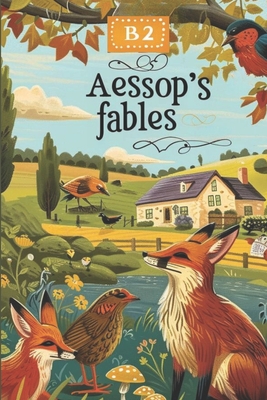 50 Aesop's Fables for B2 English Learners: Stories with Vocabulary Lists, Definitions, and Sample Sentences for Effective Learning: Enhance Your English Skills with Classic Tales and Practical Language Tools - Snow, Elizabeth