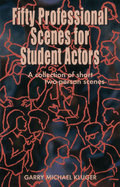 50 audition scenes for student & professional actors : a collection of comedy & drama for two performers