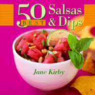 50 Best Salsas & Dips