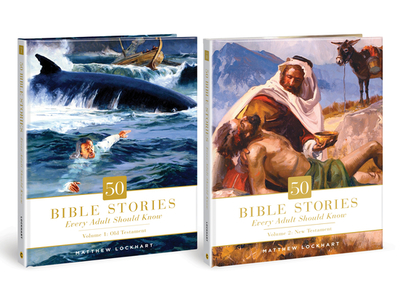 50 Bible Stories Every Adult Should Know: Two-Volume Set - Lockhart, Matthew