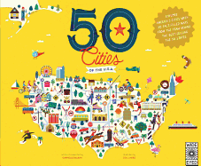50 Cities of the U.S.A.: Explore America's Cities with 50 Fact-Filled Mapsvolume 4