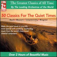 50 Classics for the Quiet Times - Annerose Schmidt (piano); Bruno Canino (piano); Bruno Canino (cello); Camerata Bern;...
