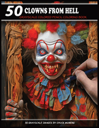 50 Clowns From Hell: Grayscale Colored Pencil Coloring Book