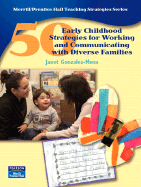 50 Early Childhood Strategies for Working and Communicating with Diverse Families