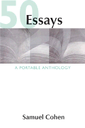 50 Essays: A Portable Anthology - Cohen, Samuel (Editor)
