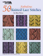 50 Fabulous Knitted Lace Stitches (Leisure Arts #4529)