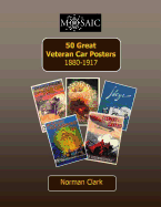 50 Great Veteran Car Posters 1880-1917 - Clark, Norman