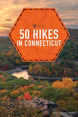 50 Hikes Connecticut - Hardy, Mary Anne