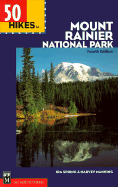50 Hikes in Mount Rainier National Park - Spring, Ira, and Manning, Harvey