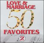 50 Love and Marriage Favorites