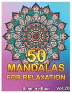 50 Mandalas For Relaxation: Big Mandala Coloring Book for Adults 50 Images Stress Management Coloring Book For Relaxation, Meditation, Happiness and Relief & Art Color Therapy(Volume 20)