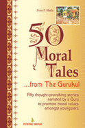 50 Moral Tales from the Gurukul - Bhalla, Prem P.