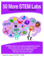 50 More Stem Labs - Science Experiments for Kids