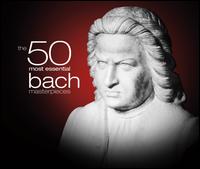 50 Most Essential Bach Masterpieces - Alfred Lessing (viola da gamba); Andrei Ivanovich (keyboards); Bach Collegium Japan; Brynjar Hoff (oboe);...
