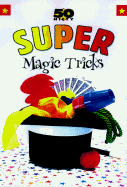 50 Nifty Super Magic Tricks