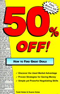 50% Off!: How to Find Great Deals - Holze, Todd, and Holze, Duane