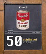 50 Schlusselideen Kunst