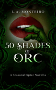 50 Shades of Orc