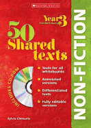 50 Shared Non Fiction Texts for Year 03: Year 3: Non-fiction - Clements, Sylvia