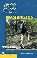 50 Trail Runs in Washington