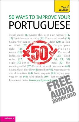 50 Ways to Improve your Portuguese: Teach Yourself - Tostevin, Helena, and Cook, Manuela