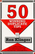 50 Winning Duplicate Tips for the Improving Tournament Player - Klinger, Ron