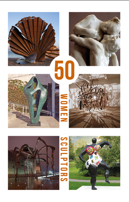50 Women Sculptors - Sperryn-Jones, Dr Joanna (Introduction by), and Hamnett, Melissa (Foreword by), and Hambling, Maggi