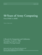 50 Years of Army Computing: From Eniac to Msrc
