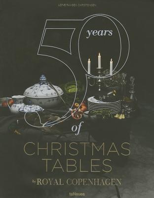 50 Years of Christmas Tables by Royal Copenhagen - teNeues