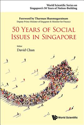 50 Years Of Social Issues In Singapore - Chan, David (Editor)