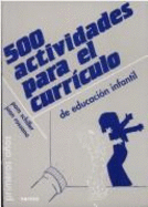 500 Actividades Para El Curriculo - Rossano, Joan, and Schiller, Pamela Byrne, PH.D., and Schiller, Pam, PhD