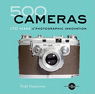 500 Cameras: 170 Years of Photographic Innovation