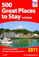 500 Great Places to Stay in Britain, 2011