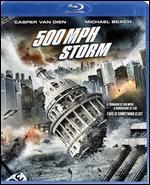 500 MPH Storm [Blu-ray]