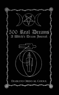 500 Real Dreams: A Witch's Dream Journal