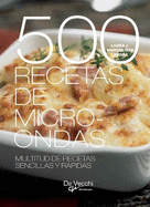 500 Recetas de microondas. Multitud de recetas sencillas y rpidas