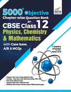 5000+ Objective Chapter-wise Question Bank for CBSE Class 12 Physics, Chemistry & Biology with Class 12