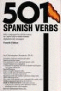 501 Spanish Verbs Fully Conjugated in All the Tenses in a New Easy to Learn Format - Kendris, Christopher, Ph.D., B.S., M.S., M.A. (Photographer)
