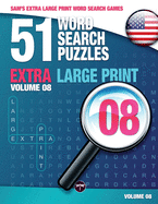 51 Word Search Puzzles, Volume 8: Brain-Stimulating Puzzle Activities for Many Hours of Entertainment