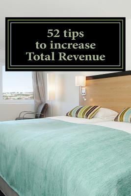 52 Tips to Increase Total Revenue - Sandvik, Ronny F