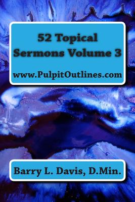 52 Topical Sermons Volume 3 - Davis, Barry L