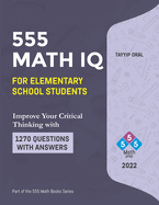 555 Math IQ for Elementary School Students: Mathematic Intelligence Questions